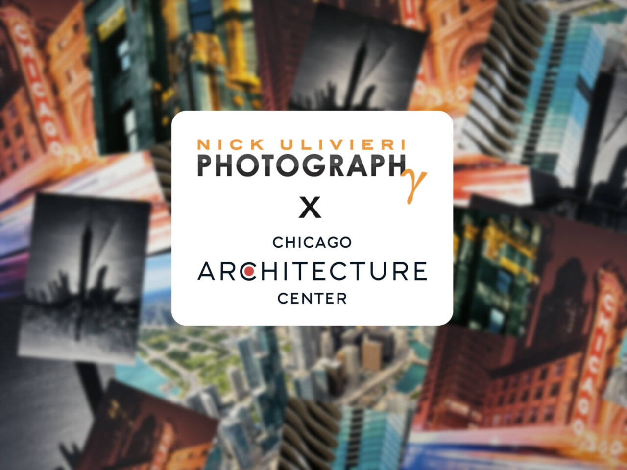 Nick Ulivieri Photography X Chicago Architecture Center
